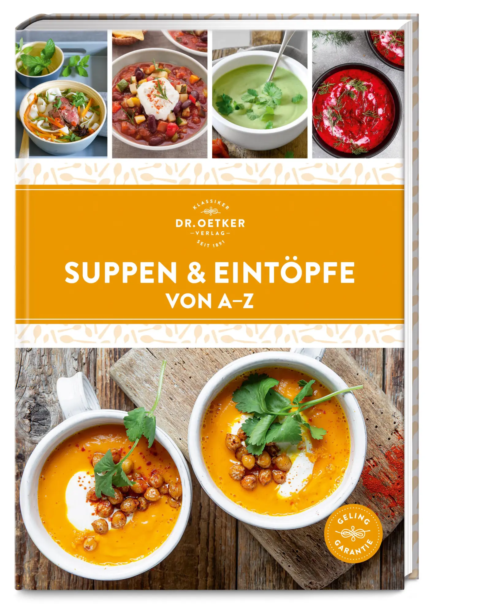 Cover: 9783767019195 | Suppen & Eintöpfe von A-Z | Oetker Verlag | Buch | 192 S. | Deutsch